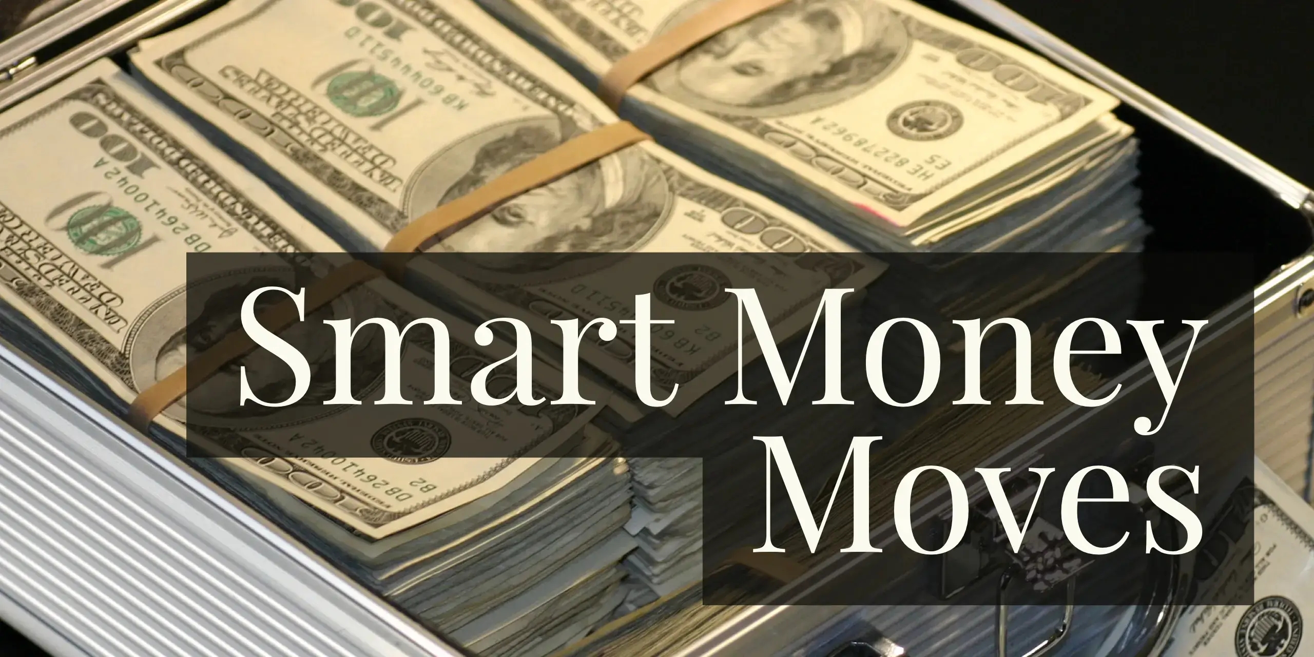 10 Smart Money Moves